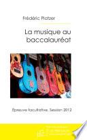 La Musique Au Baccalaureat-Session 2012