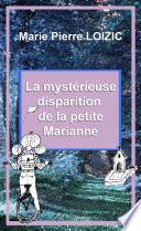 La Mystérieuse Disparition de la petite Marianne