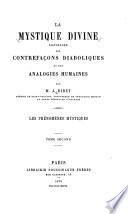 La Mystique Divine: Les Phénomènes Mystiques. Vol. III. Les Causes des Phénomènes Mystiques