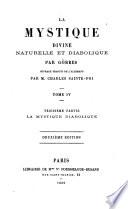 La mystique divine, naturelle et diabolique. Ouvrage traduit de l'allemand par M. Charles Sainte-Foi. 2e édition