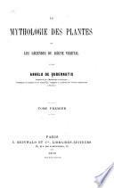 La mythologie des plantes: Botanique générale