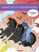 La Mythologie en BD - Déméter et Perséphone