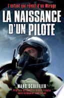 La naissance d'un pilote