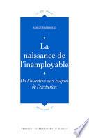 La naissance de l'inemployable