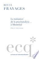 La naissance de la psychanalyse... à Montréal