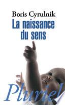 La naissance du sens