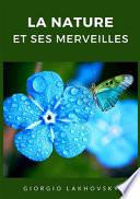 La nature et ses merveilles