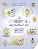 La Naturopathie au fil de la vie
