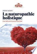 La Naturopathie Holistique