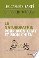 La naturopathie pour mon chat et mon chien