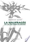 La naufragée du lac des dents blanches