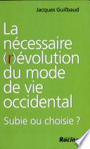 La nécessaire (r)évolution du mode de vie occidental