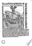 La nef des princes et des batailles de noblesse avec aultres enseignemens vtilz [et] profitables a toutes manieres de gens pour congnoistre a bienviure [et] mourir ...