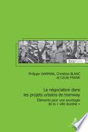 La Négociation Dans les Projets Urbains de Tramway
