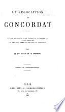 La négociation du concordat ...: II. État religieux de la France en novembre 1800, L'abbé Bernier. III. Les deux premiers projets de concordat