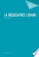 La Négociatrice Lidiane