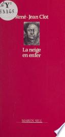 La neige en enfer