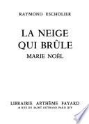 La neige qui brûle