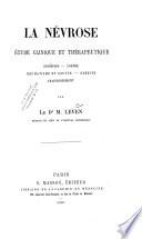 La névrose; étude clinique et thérapeutique