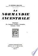La Normandie ancestrale