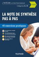 La note de synthèse pas à pas - 3e éd.