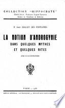 La notion d'androgynie dans quelques mythes et quelques rites