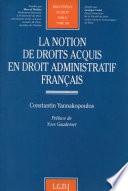 Livre La notion de droits acquis en droit administratif français