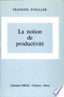 La notion de productivité