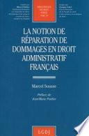 La notion de réparation de dommages en droit administratif français