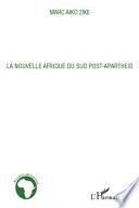 La nouvelle Afrique du Sud post apartheid