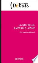 La Nouvelle Amérique latine