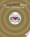 La nouvelle bible de l'humour