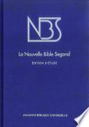La Nouvelle Bible Segond - Edition d'étude