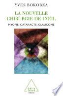 La Nouvelle Chirurgie de l’œil