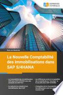 La Nouvelle Comptabilité des immobilisations dans SAP S4/HANA