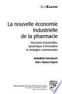 La nouvelle économie industrielle de la pharmacie