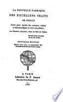 La nouvelle fabrique des excellens traits de verité