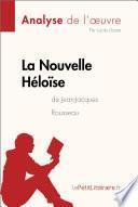 La Nouvelle Héloïse de Jean-Jacques Rousseau (Analyse de L'oeuvre)