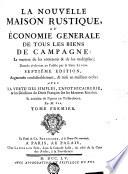 La nouvelle maison rustique, ou, Économie generale de tous les biens de campagne