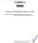 La nouvelle photographie en France 1919-1939