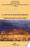 La nouvelle question indigène