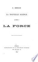La nouvelle science: La force
