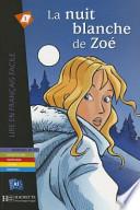 La Nuit Blanche de Zoe. Lire En Francais Facile A1