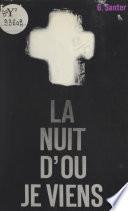 La nuit d'où je viens