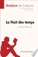 La Nuit des temps de René Barjavel (Analyse de l'oeuvre)