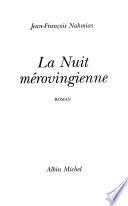 La nuit mérovingienne