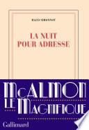 La nuit pour adresse