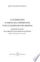 La numérisation au service de la préservation et de la valorisation des archives