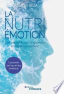 La Nutri-Émotion, une nouvelle voie de guérison et d'épanouissement