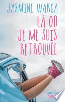 Là où je me suis retrouvée